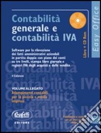 Contabilità generale e contabilità IVA. Con CD-ROM libro