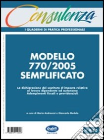 Modello 770/2005 semplificato libro di Modolo Giancarlo - Andreozzi Maria