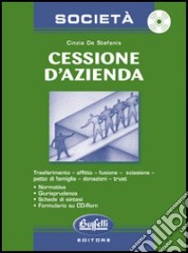 Cessazione d'azienda. Con CD-ROM libro di De Stefanis Cinzia