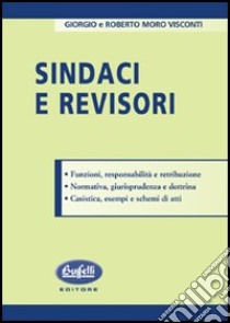 Sindaci e revisori libro di Moro Visconti Giorgio - Moro Visconti Roberto