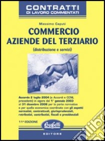 Commercio. Aziende del terziario. Distribuzione e servizi libro di Caputi Massimo