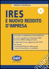 IRES e nuovo reddito d'impresa. Con CD-ROM libro di Volpicella Ernesto