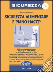 Sicurezza alimentare e piano di autocontrollo HACCP. Con CD-ROM libro di Spaziani Domenico