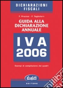 Dichiarazione annuale IVA libro di Preziosi Francesco - Tagliaferri Francesco