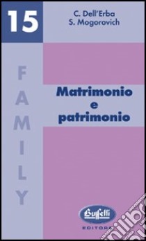 Matrimonio e patrimonio libro di Dell'Erba Caterina; Mogorovich Sergio