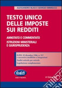 Testo unico delle imposte sui redditi libro di Blasi Alessandro - Minnucci Giorgio