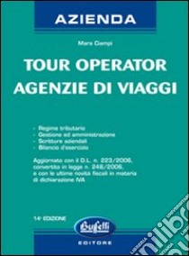 Tour operator e agenzie di viaggi libro di Ciampi Mara