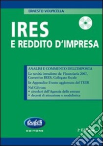 Ires e reddito di impresa. Con CD-ROM libro di Volpicella Ernesto