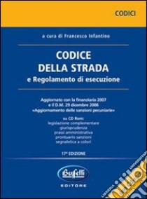 Codice della strada. Con CD-ROM libro di Infantino Francesco