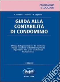 Guida alla contabilità di condominio libro di Parodi Carlo