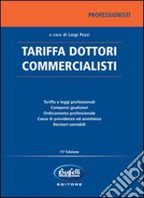 Tariffa dottori commercialisti libro di Pezzi Luigi