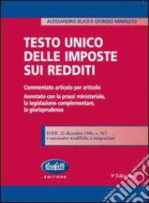 Testo unico delle imposte sui redditi libro di Blasi Alessandro - Minnucci Giorgio