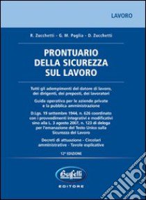 Prontuario della sicurezza sul lavoro libro di Zucchetti Remo - Puglia Grazia M. - Zucchetti Domenico