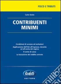 Contribuenti minimi libro di Oneto Carlo