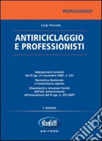 Antiriciclaggio e professionisti libro di Fiaccola Luigi