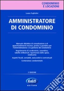 Amministratore di condominio libro di Tagliolini Luana