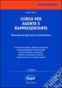 Corso per agente e rappresentante libro di Zerilli Matteo