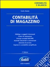 Contabilità di magazzino libro di Oneto Carlo