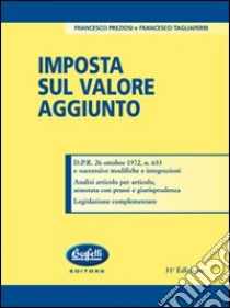 Imposta sul valore aggiunto libro di Preziosi Francesco - Tagliaferri Francesco