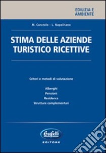 Stima delle aziende turistico ricettive libro di Curatolo Massimo - Napolitano Luigi