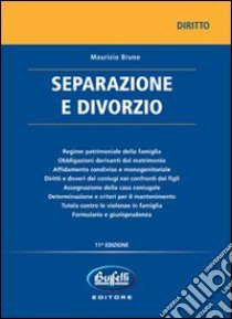 Separazione e divorzio libro di Bruno Maurizio