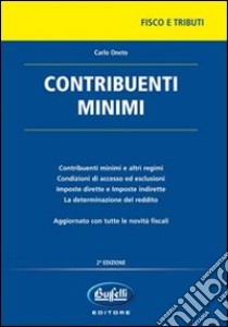 Contribuenti minimi libro di Oneto Carlo