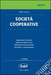 Società cooperative libro di Cotronei Guido