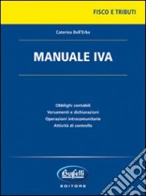 Manuale IVA libro di Dell'Erba Caterina