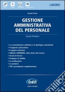 Gestione amministrativa del personale libro di Trotti David