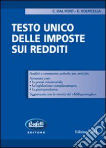 Testo unico delle imposte sui redditi libro di Dal Pont C. - Volpicella E.