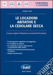 Le locazioni abitative e la cedolare secca libro di Setti Stefano