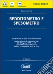 Redditometro e spesometro libro di Carrirolo Fabio