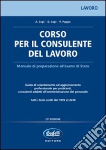 Corso per il consulente del lavoro libro di Lupi A. - Lupi D. - Puppo P.