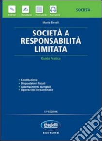 Società e responsabilità limitata libro di Sirtoli Mario