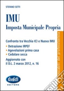 IMU. Imposta municipale propria libro di Setti Stefano