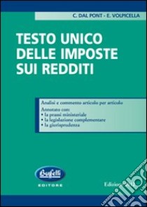 Testo unico delle imposte sui redditi libro di Dal Ponte C. - Volpicella E.