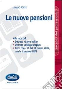 Le nuove pensioni libro di Forte Aldo