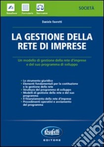 La gestione della rete di imprese libro di Favretti Daniele