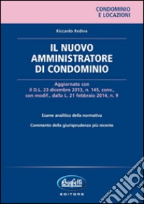 Il nuovo amministratore di condominio libro di Redivo Riccardo