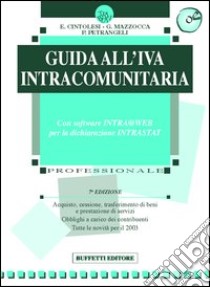 Guida all'IVA intracomunitaria. Con floppy disk libro di Cintolesi Edoardo - Mazzocca Giacinto - Petrangeli P.