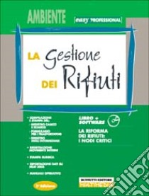 La gestione dei rifiuti. Con CD-ROM libro