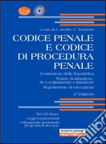 Codice penale e codice di procedura penale. Con CD-ROM libro di Areddu Aldo - Trombetta C.