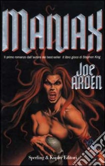 Maniax libro di Arden Joe