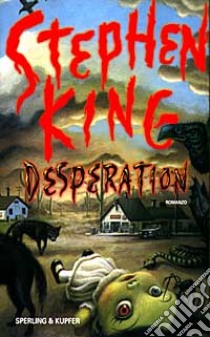 Desperation libro di King Stephen