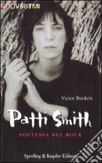 Patty Smith libro di BOCKRIS VICTOR