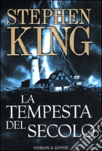 La tempesta del secolo libro di King Stephen