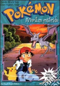 Pokemon. Avventure preistoriche libro di West Tracey