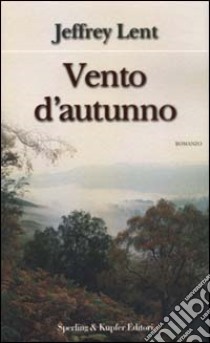 Vento d'autunno libro di Lent Jeffrey