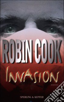 Invasion libro di Cook Robin