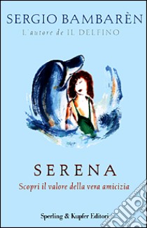 Serena libro di Bambarén Sergio